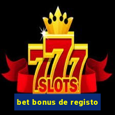 bet bonus de registo